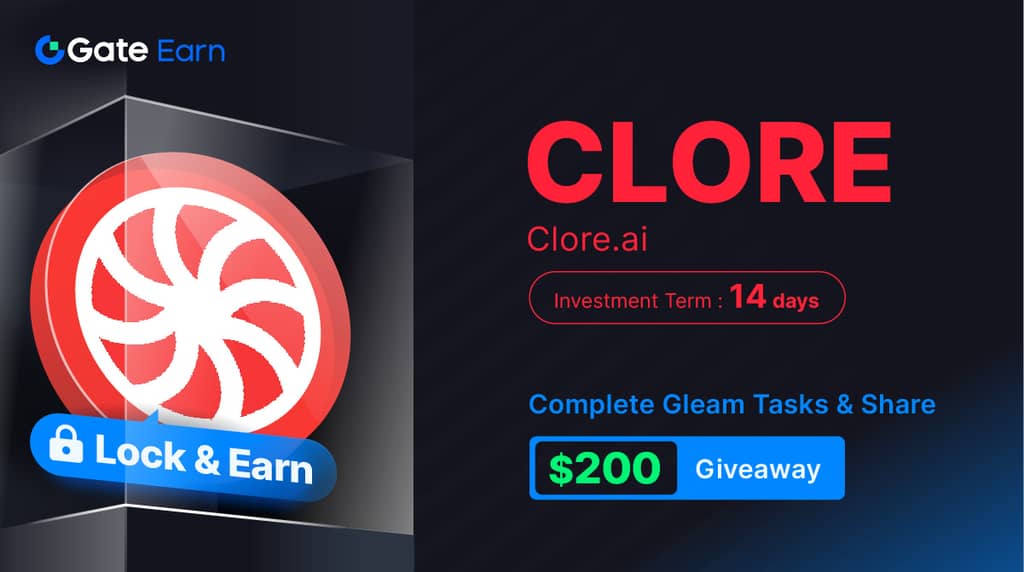 
		Gate.io HODL & Earn: Lock Clore.ai (CLORE) To Earn 150% APR				 第1张