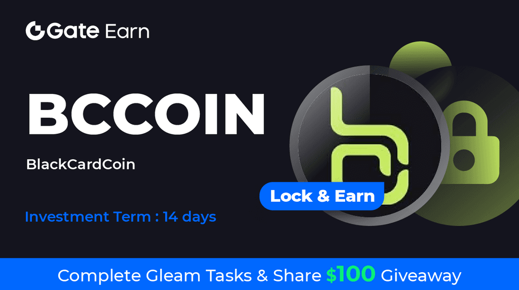 
		Gate.io HODL & Earn: Lock BCCOIN To Earn 150% APR			 第1张